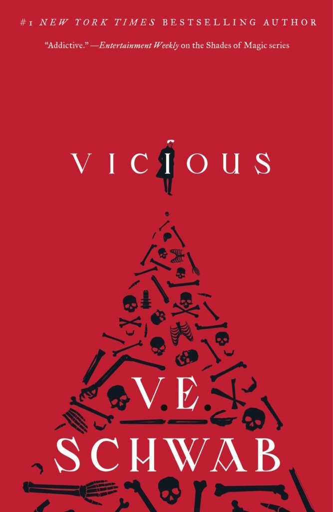 Vicious de V.E. Schwab : Deux anciens amis devenus ennemis, chacun doté de super-pouvoirs, s’affrontent dans une bataille épique entre le bien et le mal. (Science-fiction / Super-héros / Thriller).