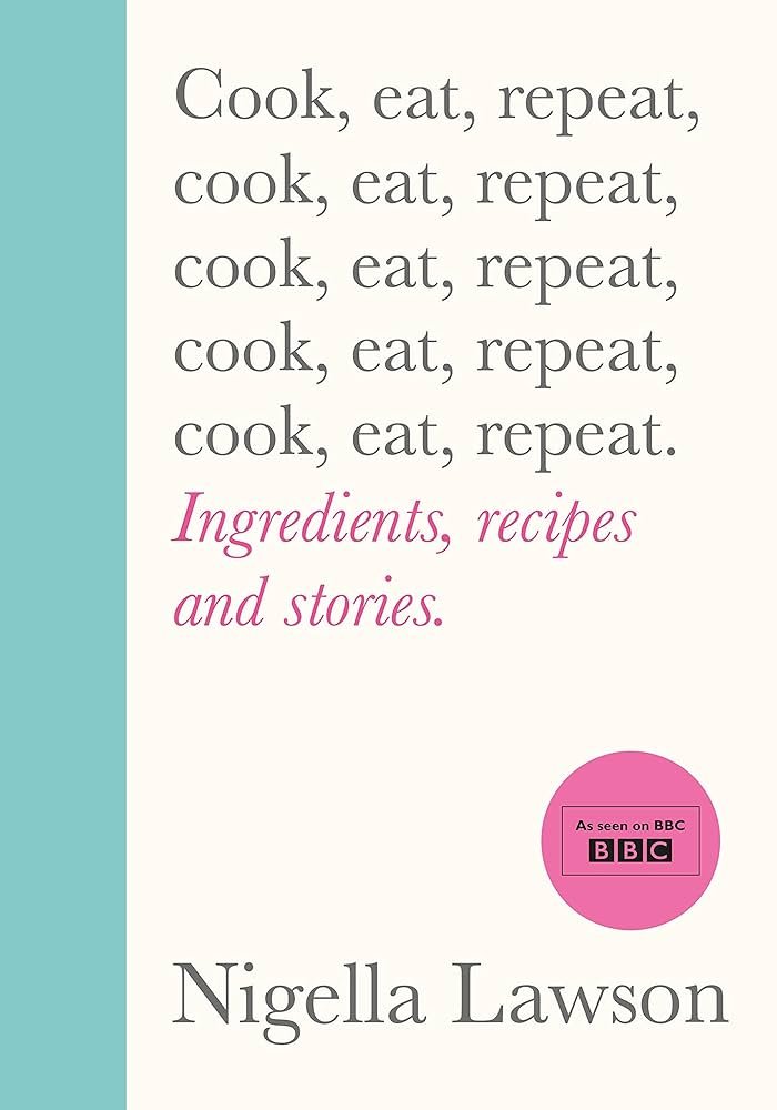 Cook, Eat, Repeat de Nigella Lawson, un livre chaleureux où cuisine et récits se mêlent, célébrant le plaisir des repas simples, sincères et réconfortants. Sélection Nos envies de lire – Décembre 2024, Deliciously Home.