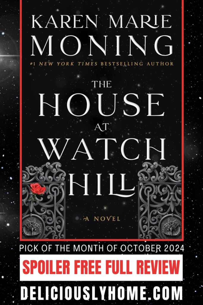 Pin 1 pour le livre du book club Deliciously Home du mois d'octobre 2024 "The House at Watch Hill" de Karen Marie Moning.