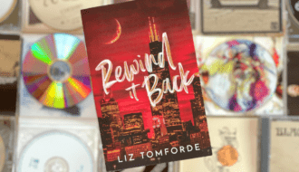 Article Book Club juin : Rewind It Back—notre avis sans spoiler sur la romance avec bande-son de Liz Tomforde, ultime volet de la série Windy City.