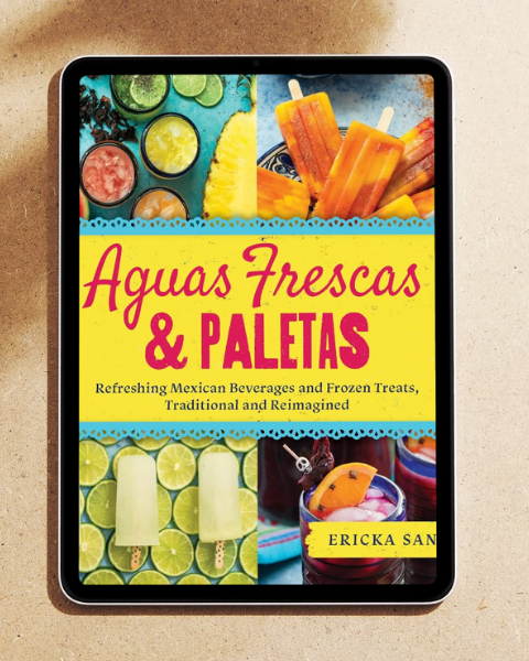 Aguas Frescas & Paletas d’Ericka Sanchez, lecture du mois de juillet 2025 pour le book club Deliciously Home
