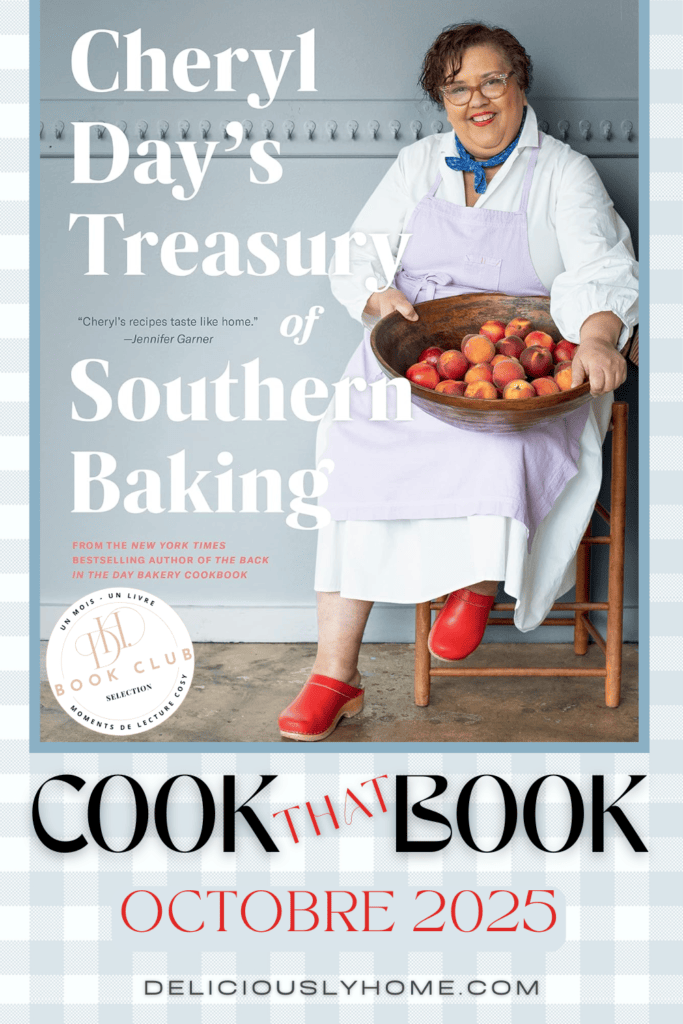 Review de la lecture du mois : « Cheryl Day’s Treasury of Southern Baking » de Cheryl Day dans la sélection Cook That Book de Deliciously Home.