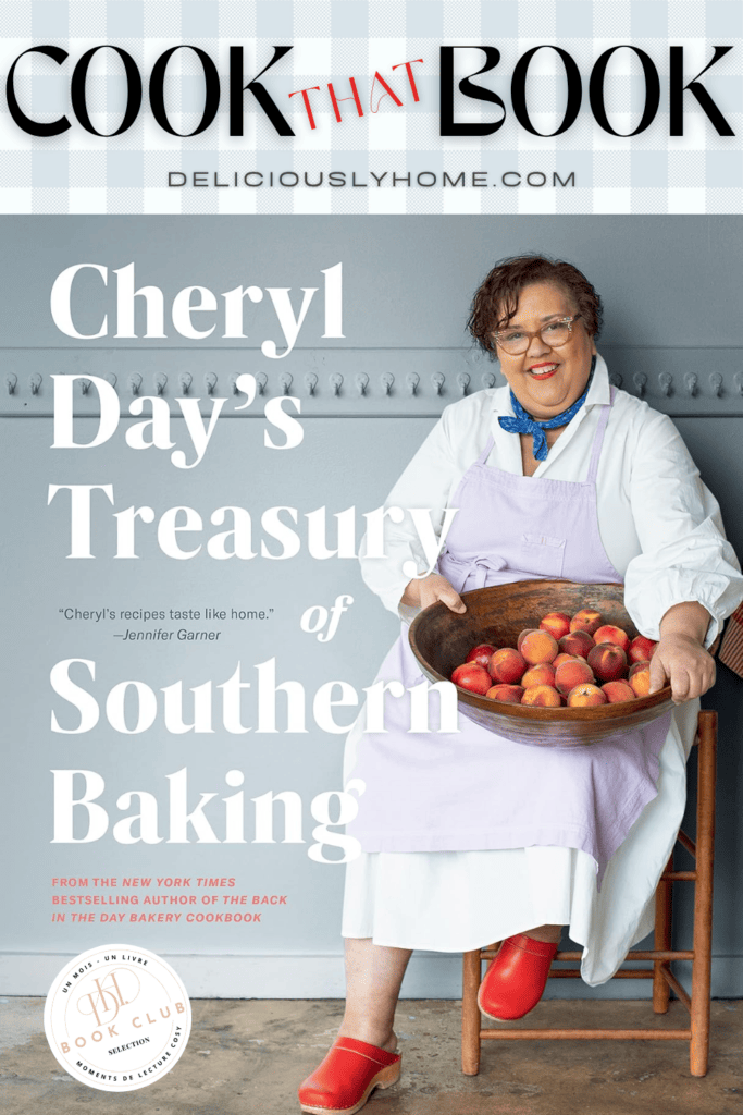 cheryl day southern baking cookbook bookclub deliciouslyhome pin1 Présentation du livre « Cheryl Day’s Treasury of Southern Baking » de Cheryl Day dans la sélection Cook That Book de Deliciously Home, sur fond vichy bleu.