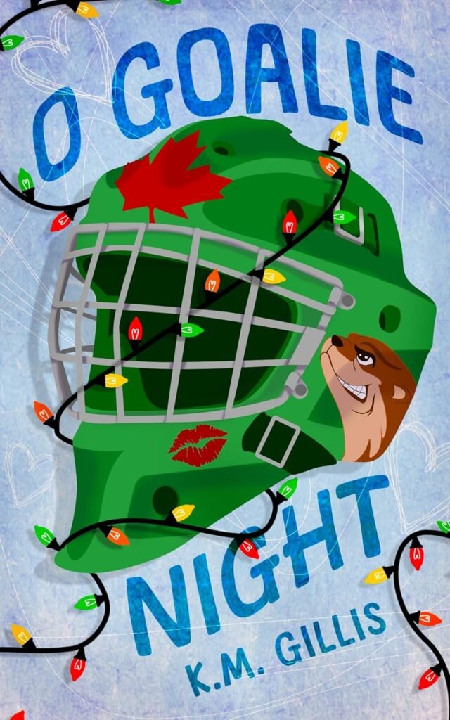 Couverture de O Goalie Night de K. M. Gillis, une romance sportive sur fond de hockey et de fêtes de fin d’année, incluse dans la sélection hivernale du DH Book Club.