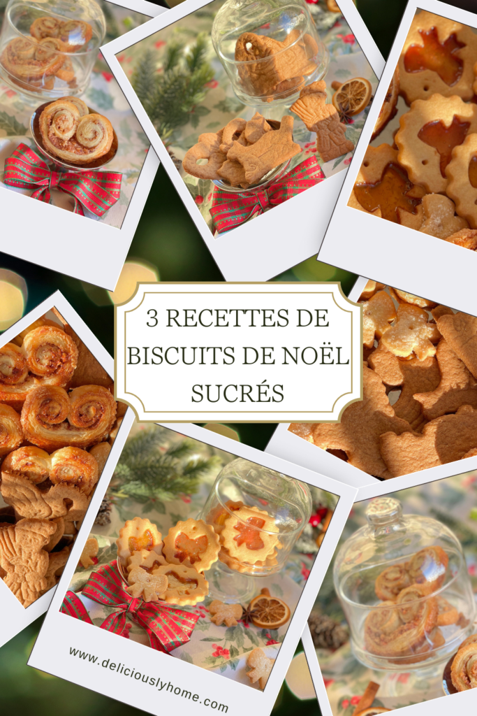 3 recettes de biscuits de Noël sucrés présentées en images sur Deliciously Home : coffret gourmand à offrir, avec spéculoos, biscuits vitrail et palmiers feuilletés aux noix et cannelle. L’esprit d’un Noël fait maison.