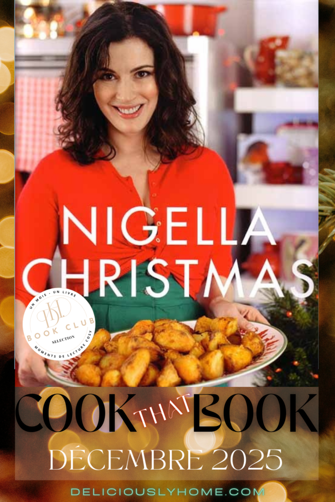 cook that book nigella christmas deliciouslyhome pin Notre sélection du mois de décembre pour le challenge Cook That Book de Deliciously Home : Nigella Christmas de Nigella Lawson