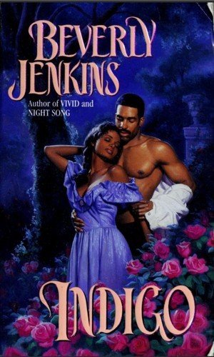 indigo beverly jenkins Couverture de « Indigo » de Beverly Jenkins, roman figurant parmi les six backlist historical romances recommandées dans l’article de Deliciously Home pour relancer l’envie de lire en début d’année.