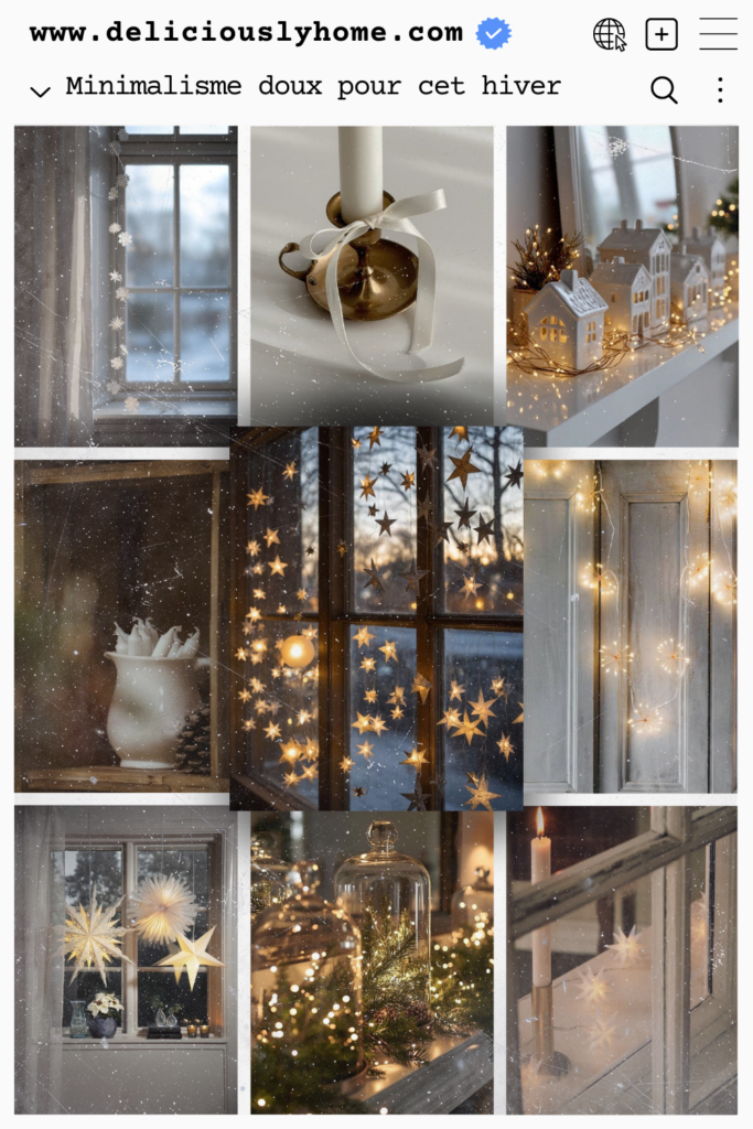 soft minimalism winter deliciouslyhome pin Moodboard de décoration hivernale en blanc et lumière chaude. Étoiles en papier, bougies, verre et bois pour un minimalisme doux et réconfortant. Article à lire sur le blog Deliciously Home