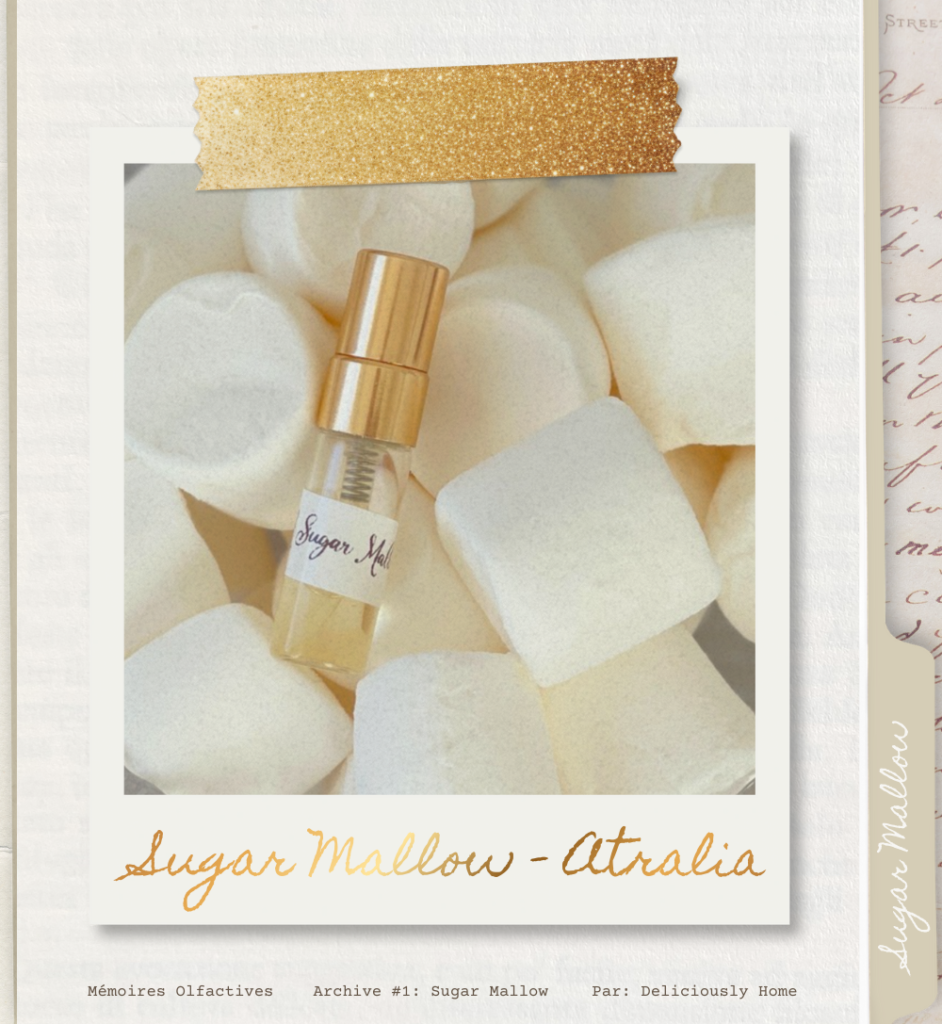 sugar mallow atralia article deliciouslyhome 1 Sugar Mallow d’Atralia, présenté comme une mémoire olfactive douce et réconfortante, introduit dans l’onglet Mémoires Olfactives du blog Deliciously Home.