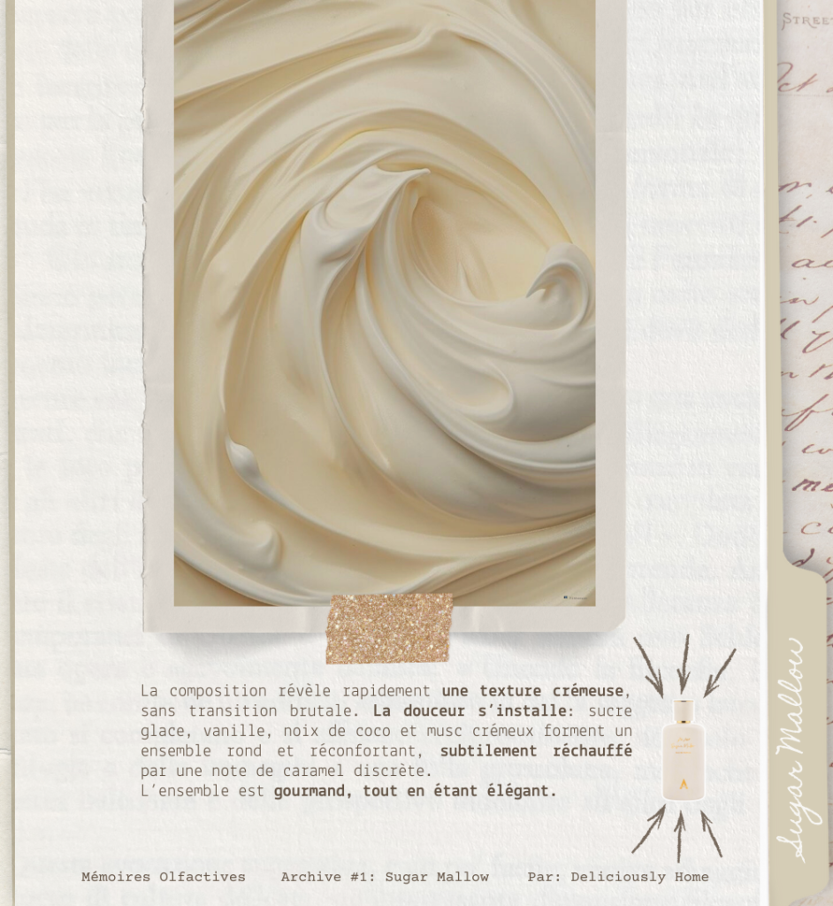 sugar mallow atralia article deliciouslyhome 4 1 Texture crémeuse et enveloppante évoquant l’évolution de Sugar Mallow d’Atralia, un parfum réconfortant et élégant exploré dans Mémoires Olfactives sur Deliciously Home.
