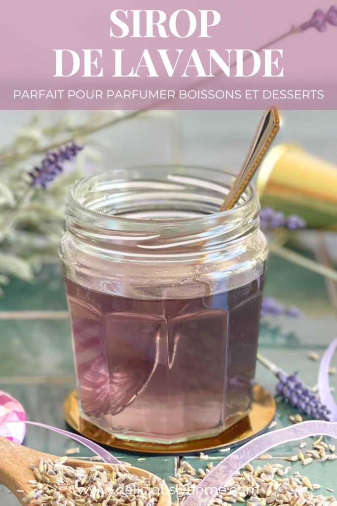 Sirop maison à la lavande avec infusion florale douce et parfumée. Découvrez la recette complète sur Deliciously Home.
