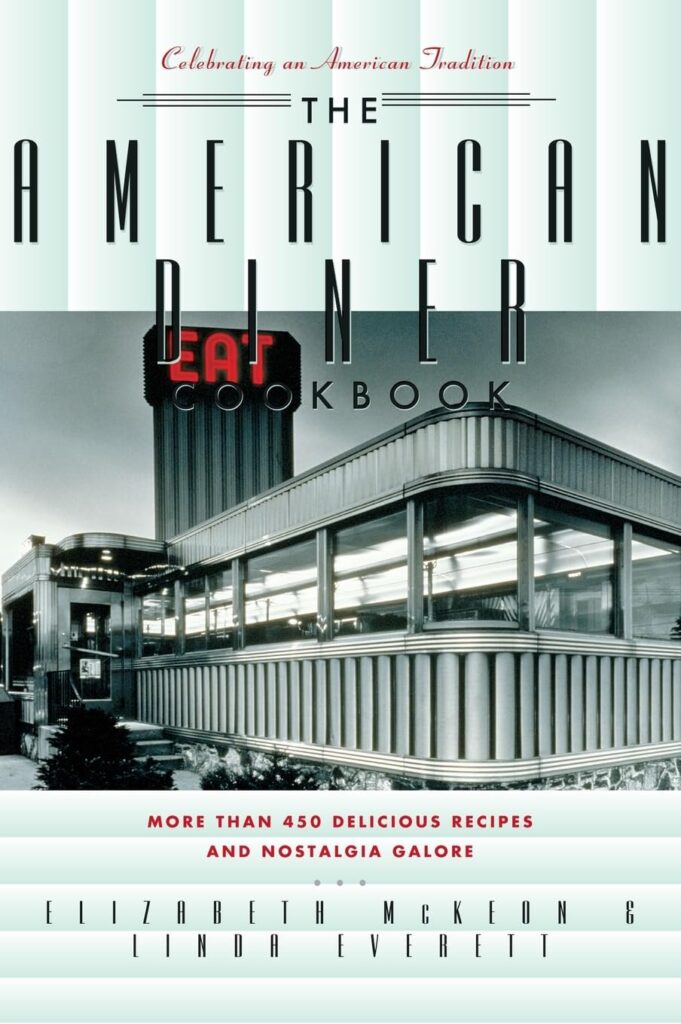 Livre The American Diner Cookbook présentant des recettes traditionnelles et l’histoire des diners américains