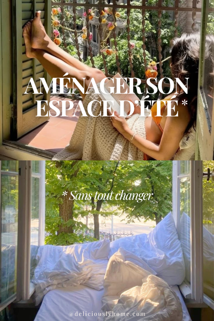 Aménager son espace d'été chez soi. Découvrez l'article sur Deliciously Home.
