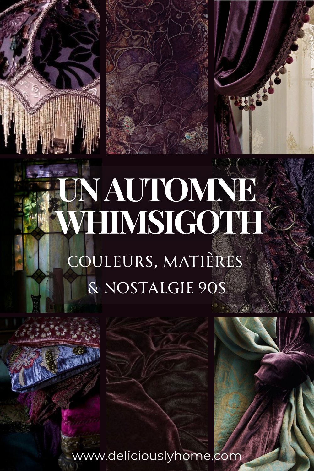 Moodboard whimsigoth aux tons prune et violet, mêlant velours, vitrail, franges, perles et textiles ouvragés dans une atmosphère inspirée des années 90, parmi nos inspirations déco sur Deliciously Home.